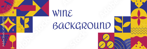 Abstract geometric background for wine tasting in the Bauhaus style. Banner for brochures, poster design. Vector illustration.