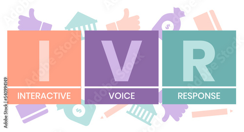 IVR - Interactive Voice Response, acronym business concept