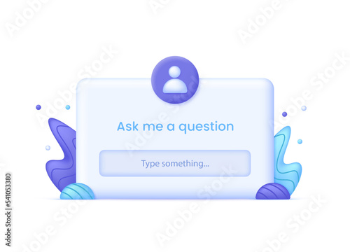 3D Ask me a question illustration. User interface window. Template collection.