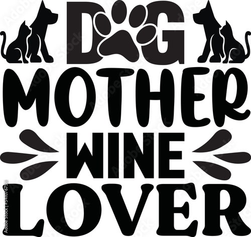 dog mother wine lover