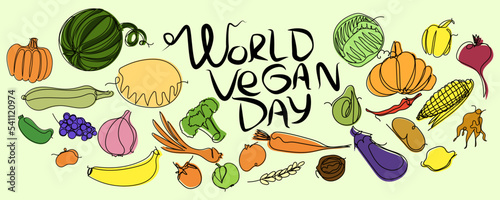 World vegan day lettering. Vector postcard of refusal of meat and acceptance of eco products. Vector illustration with vegetables and fruits in one line.