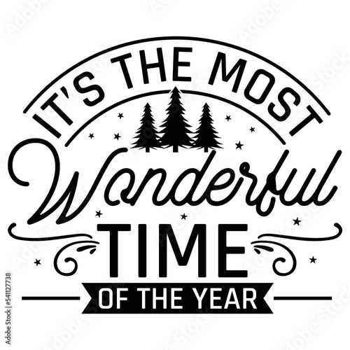 It's the most wonderful time of the year Merry Christmas shirt print template, funny Xmas shirt design, Santa Claus funny quotes typography design