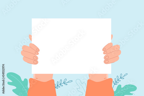 Blank placard in hands flat vector illustration. Hands holding empty sign, billboard, board or banner for various messages, political or social protests. Announcement, demonstration concept