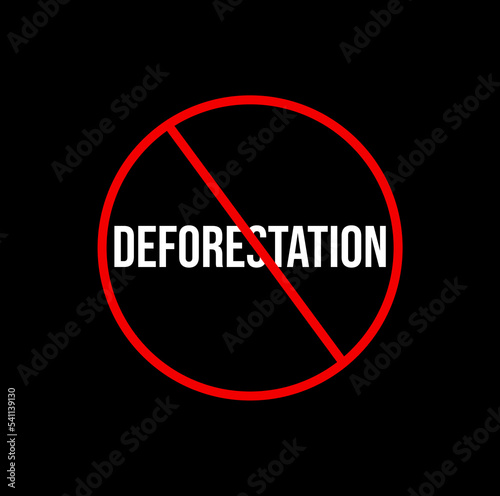 Deforestation is not allow here icon. Deforestation banned icon.