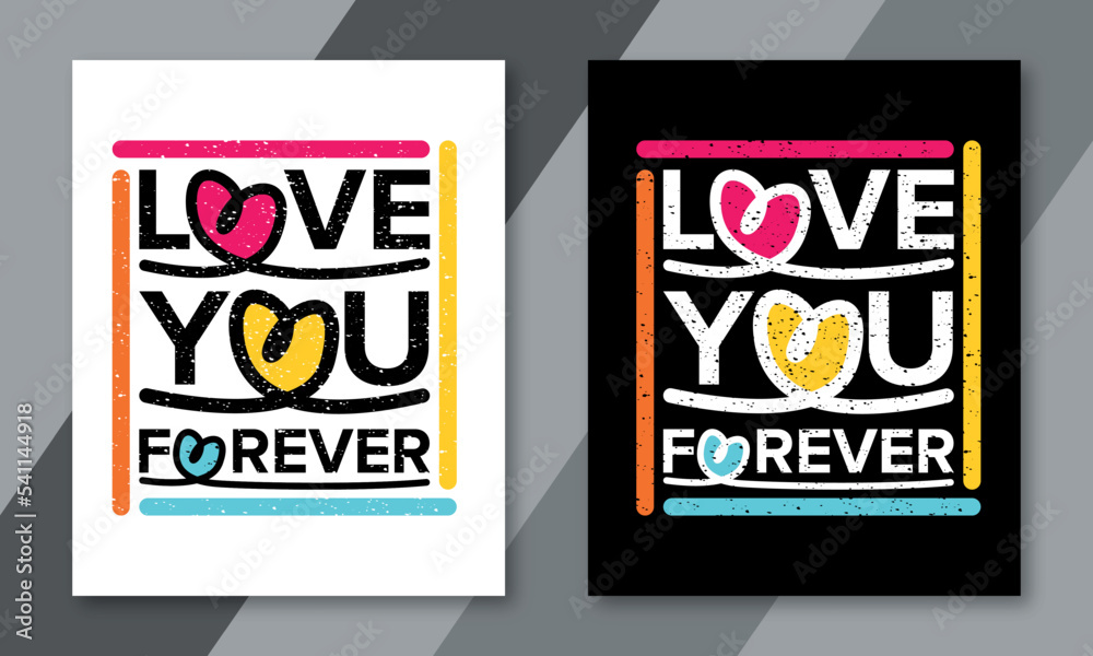 Love you forever t shirt design