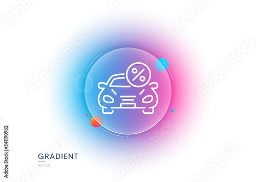 Car leasing percent line icon. Gradient blur button with glassmorphism. Transport loan sign. Credit percentage symbol. Transparent glass design. Car leasing line icon. Vector
