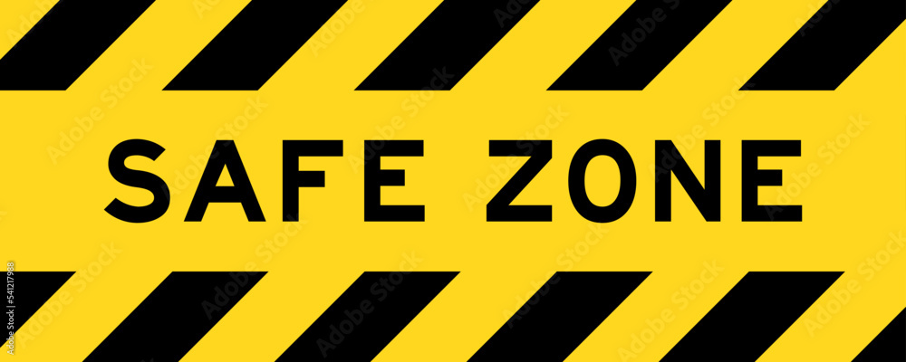 Yellow and black color with line striped label banner with word safe zone - obrazy, fototapety, plakaty 