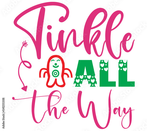 Tinkle All the Way, Christmas SVG Bundle, Christmas T-Shirt Bundle, Christmas SVG, SVG