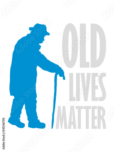 old lives matter Zitat 