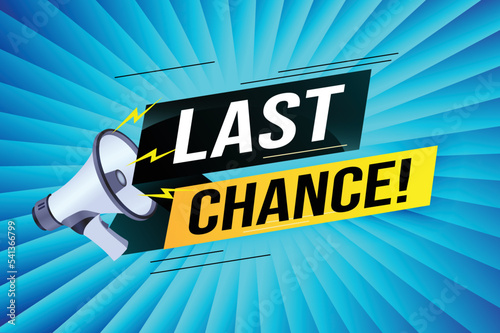 Last chance words shot megaphone Banner design template for marketing. Last chance promotion or retail. background banner modern graphic design for store shop, online store, website, landing page