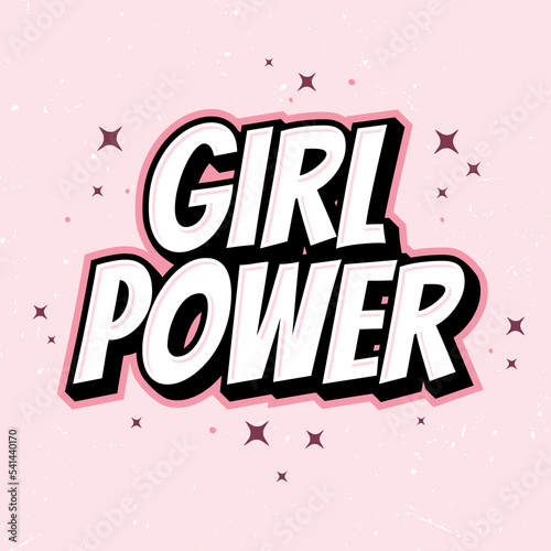 Girl Power - Tee Design For Printing. Good For Poster, Wallpaper, T-Shirt, Gift.