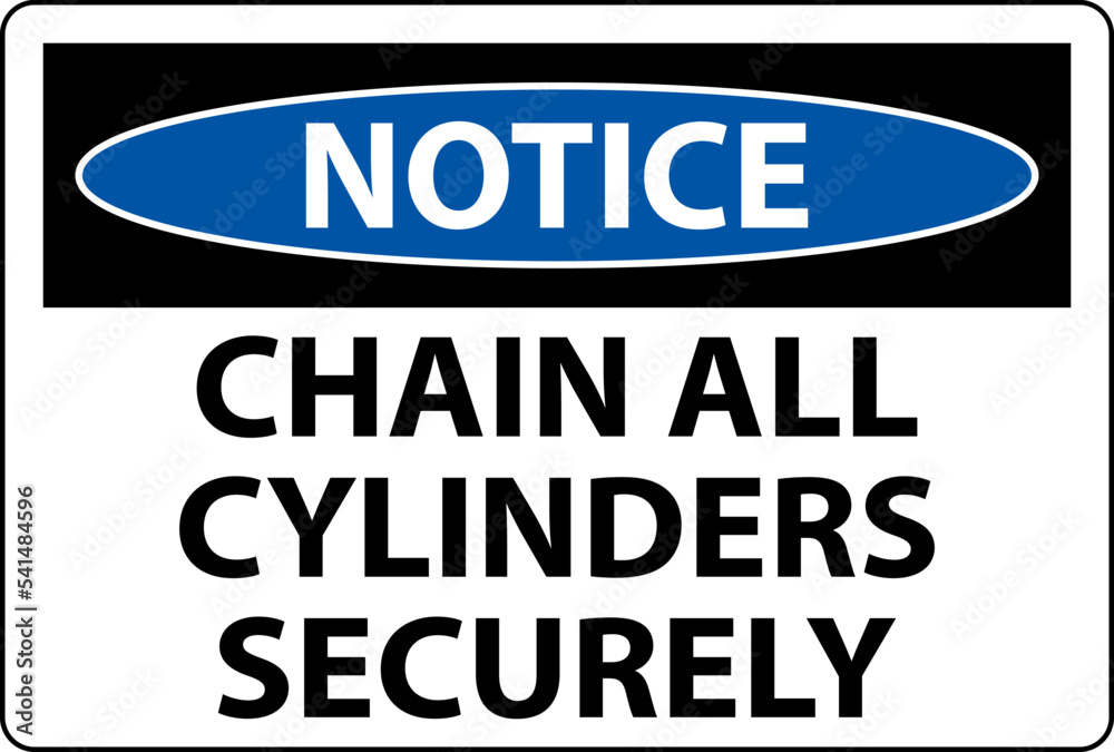 Notice Sign Chain All Cylinders Securely