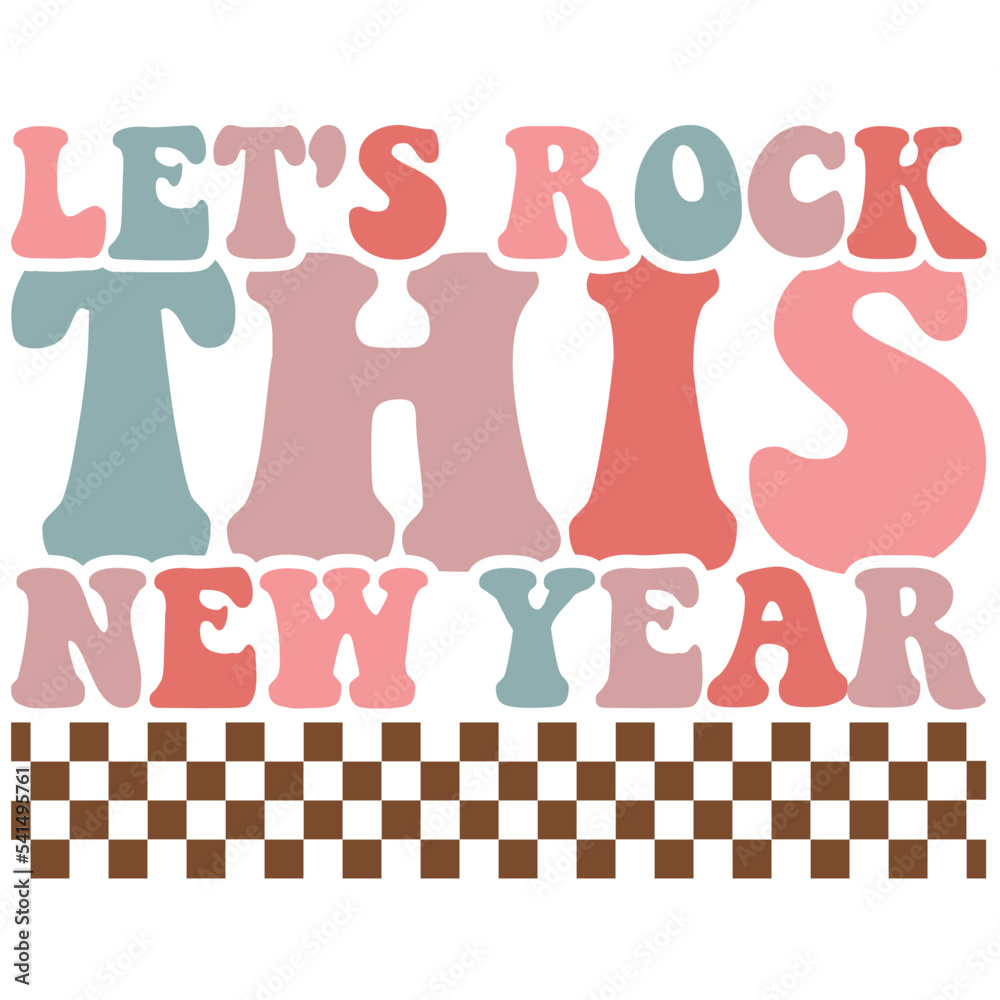 Happy New Year Retro Sublimation T Shirt Design Happy New Year Retro Sublimation T Shirt Design