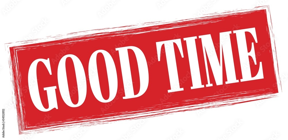 GOOD TIME text written on red stamp sign. Stock Illustration | Adobe Stock