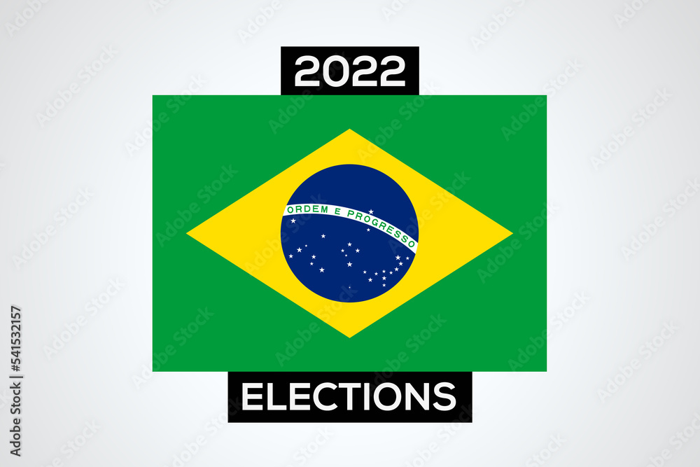 Brazil elections 2022. Brazilian flag background president election of brazil