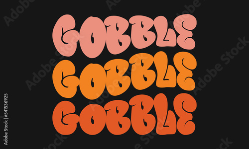 Gobble Thanksgiving Retro Wavy Vector T-shirt