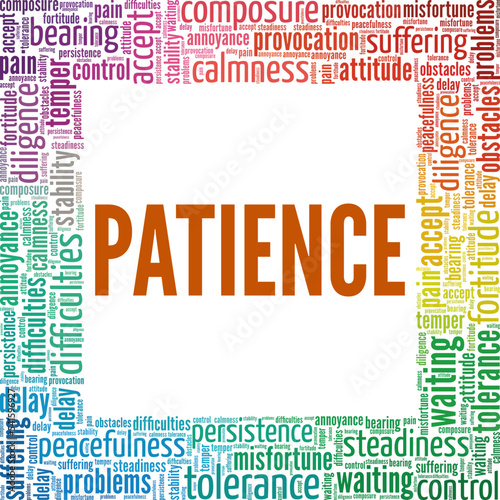 Patience word cloud conceptual design isolated on white background.