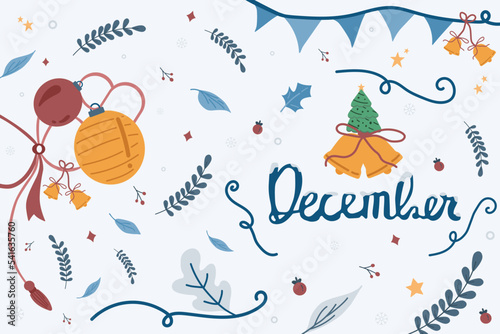 December hand writing month with ornament in Christmas seasonal flowers and leaves. Decoration letters, Illustration December.