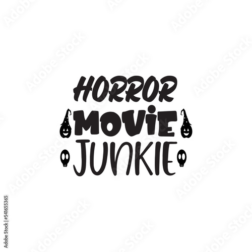 horror movie junkie black letter quote