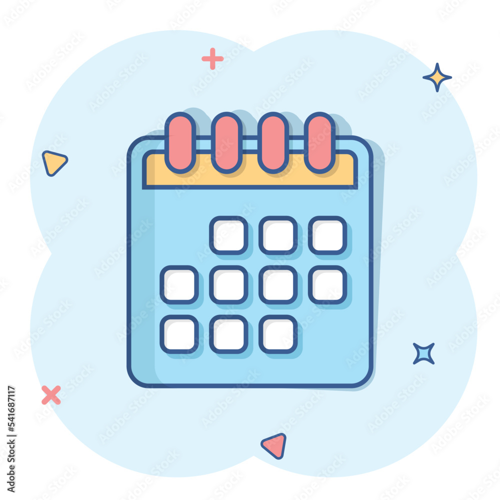 Calendar icon in comic style. Agenda cartoon vector illustration on white isolated background. Schedule planner splash effect business concept. Calendar icon in comic style. Agenda cartoon vector illustration on white isolated background. Schedule planner splash effect business concept.