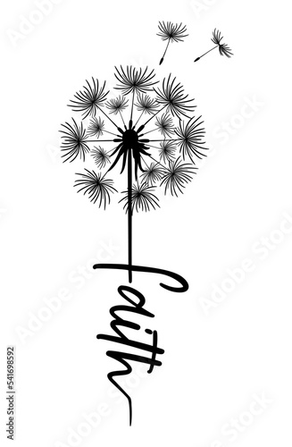 Dandelion. Black silhouette of a dandelion flower with seeds flying up. The inscription Faith, forms a cross with a flower. Motivational bible print for believers. Make a wish symbol. Logo, icon, sign © Lyudmyla