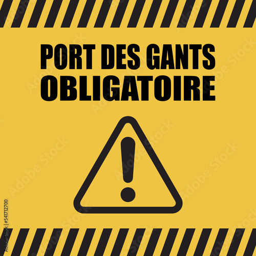 Logo port des gants obligatoire.