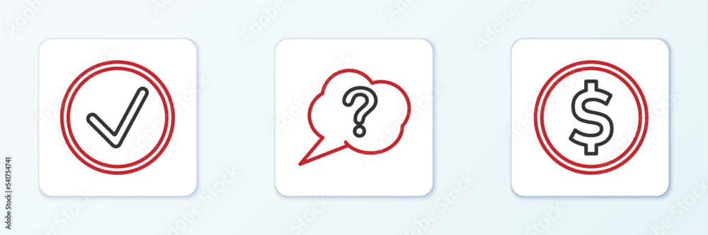 Set line Coin money with dollar, Check mark circle and Speech bubble Question icon. Vector