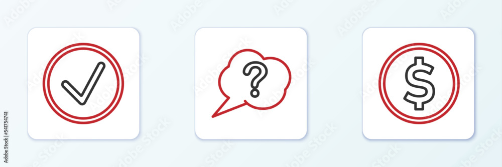 Set line Coin money with dollar, Check mark circle and Speech bubble Question icon. Vector Set line Coin money with dollar, Check mark circle and Speech bubble Question icon. Vector
