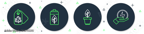 Set line Eco nature leaf and battery, Plant in pot, Tag with recycle and Lightning bolt icon. Vector