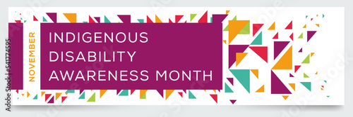 Indigenous Disability Awareness Month, held on November.