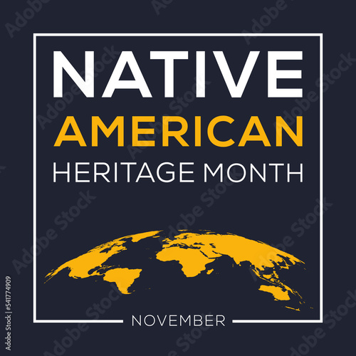 Native American Heritage Month, held on November.