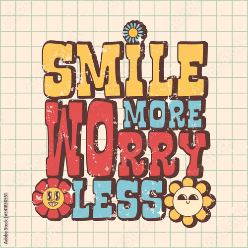 70s groovy posters  retro print with hippie elements. Motivation lettering. Smile more worry less.