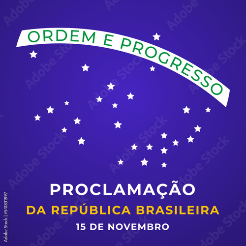 Brazil Proclamation the Republic Day typography poster in Portuguese. Brazilian holiday celebrated on November 15. Vector template for banner, greeting card, flyer, etc