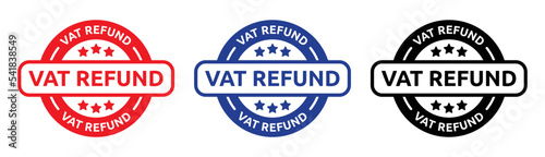 Set of Vat Refund seal stamp on white background. Tax refund icon symbol.