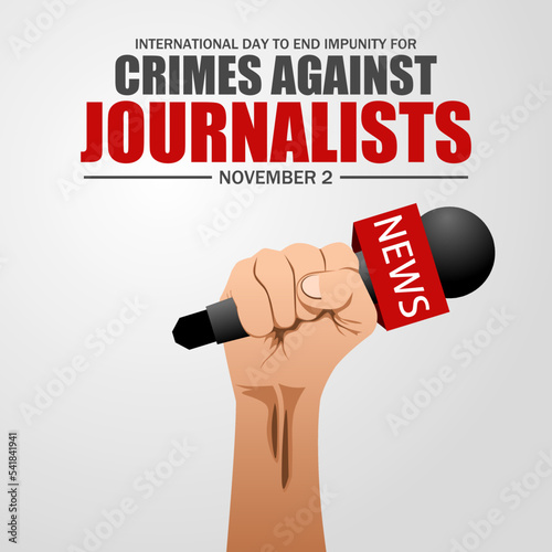 International day to end Impunity for Crimes against Journalists vector illustration. Suitable for Poster, Banners, campaign and greeting card. 