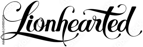 Lionhearted - custom calligraphy text photo