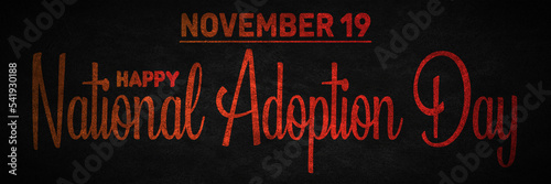 Happy National Adoption Day, November 19. Calendar of November Retro Text Effect, design