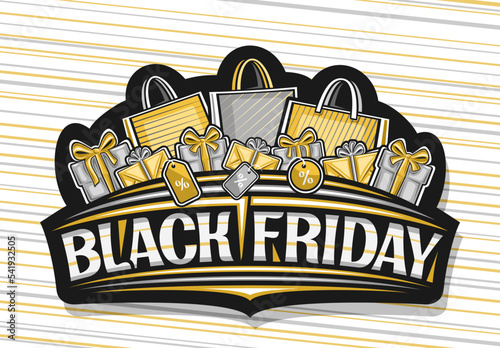 Vector logo for Black Friday sale, decorative sign board with illustration of yellow striped paper bags, cartoon design silver gift boxes with bow-knot, unique brush lettering for words black friday