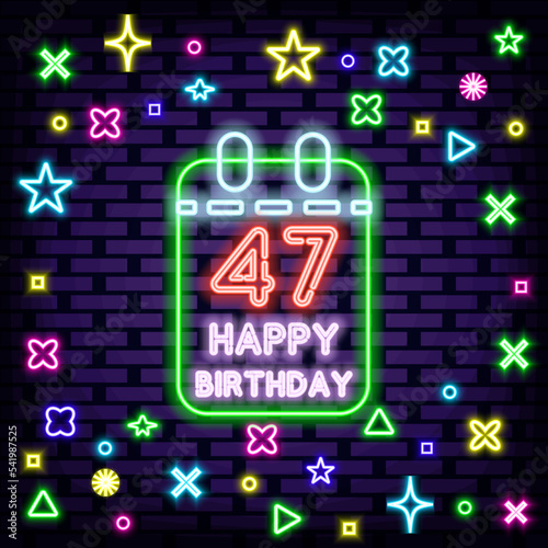 47th Happy Birthday 47 Year old Neon Sign Vector. Glowing with colorful neon light. Night advensing. Trendy design elements. Vector Illustration