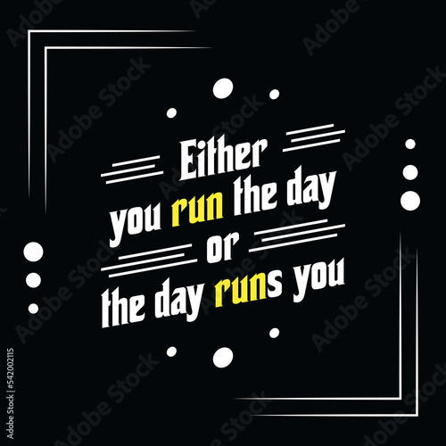 Motivational quote t shirt design 