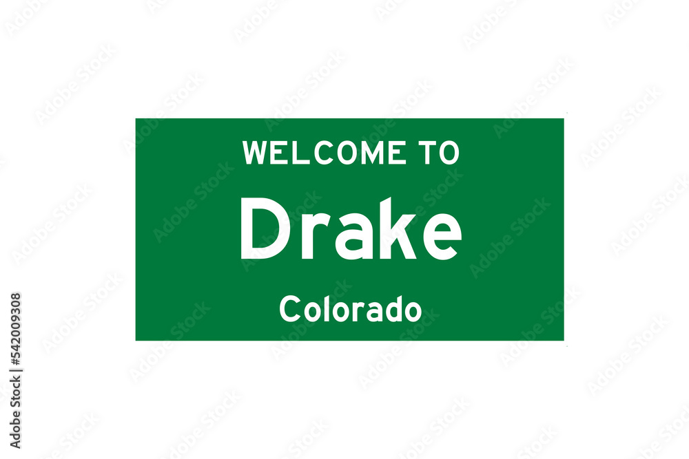 Drake, Colorado, USA. City limit sign on transparent background. Drake, Colorado, USA. City limit sign on transparent background.