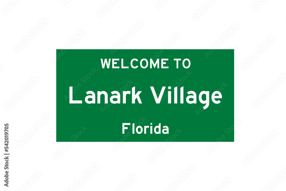 Lanark Village, Florida, USA. City limit sign on transparent background. Lanark Village, Florida, USA. City limit sign on transparent background.