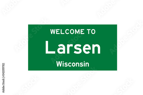 Larsen, Wisconsin, USA. City limit sign on transparent background.  photo