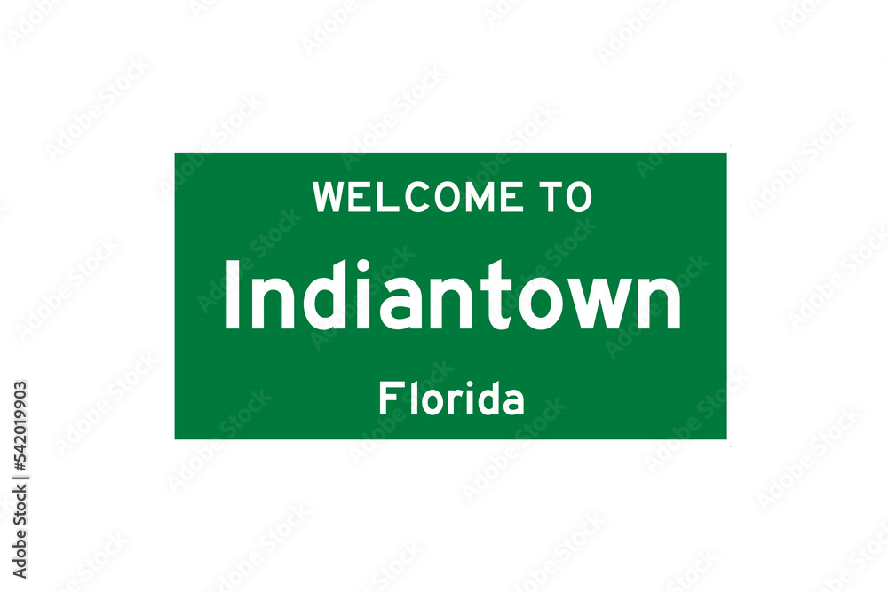 Indiantown, Florida, USA. City limit sign on transparent background. Indiantown, Florida, USA. City limit sign on transparent background.