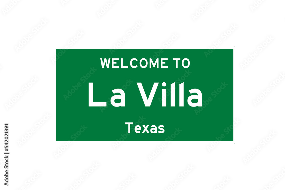 La Villa, Texas, USA. City limit sign on transparent background. La Villa, Texas, USA. City limit sign on transparent background.