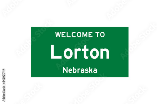 Lorton, Nebraska, USA. City limit sign on transparent background.  photo