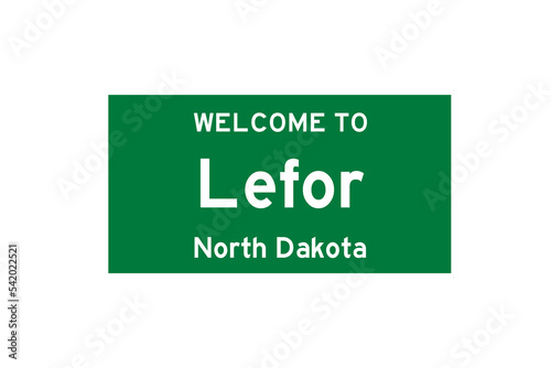 Lefor, North Dakota, USA. City limit sign on transparent background. 