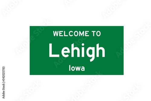Lehigh, Iowa, USA. City limit sign on transparent background. © Rezona