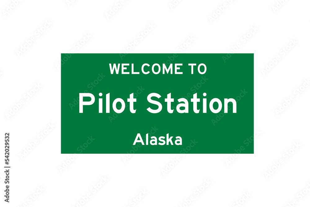 Pilot Station, Alaska, USA. City limit sign on transparent background. Pilot Station, Alaska, USA. City limit sign on transparent background.