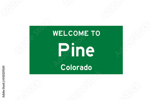 Pine, Colorado, USA. City limit sign on transparent background. 